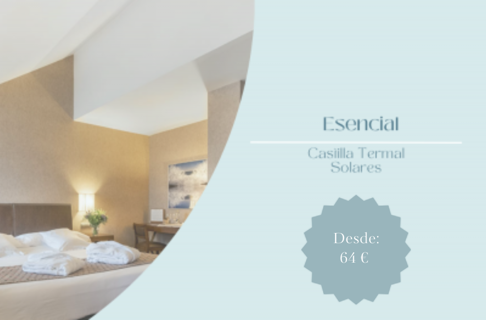 Experiencia Esencial en Castilla Termal Balneario de Solares