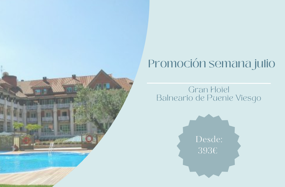 Promoción Semana JULIO en el Gran Hotel Balneario de Puente Viesgo