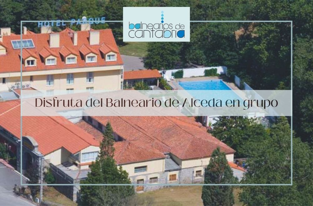 Balneario de Alceda, el refugio ideal para grupos en plena naturaleza cántabra